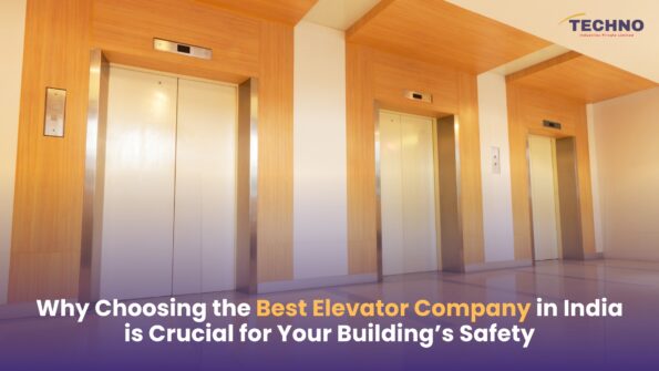 Why Choosing the Best Elevator Company in India is Crucial for Your Building’s Safety