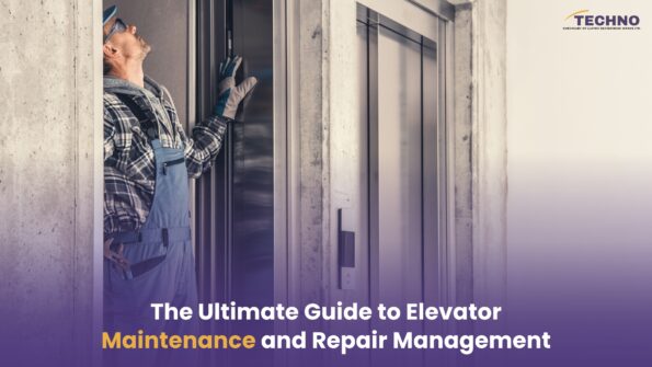 The Ultimate Guide to Elevator Maintenance and Repair Management