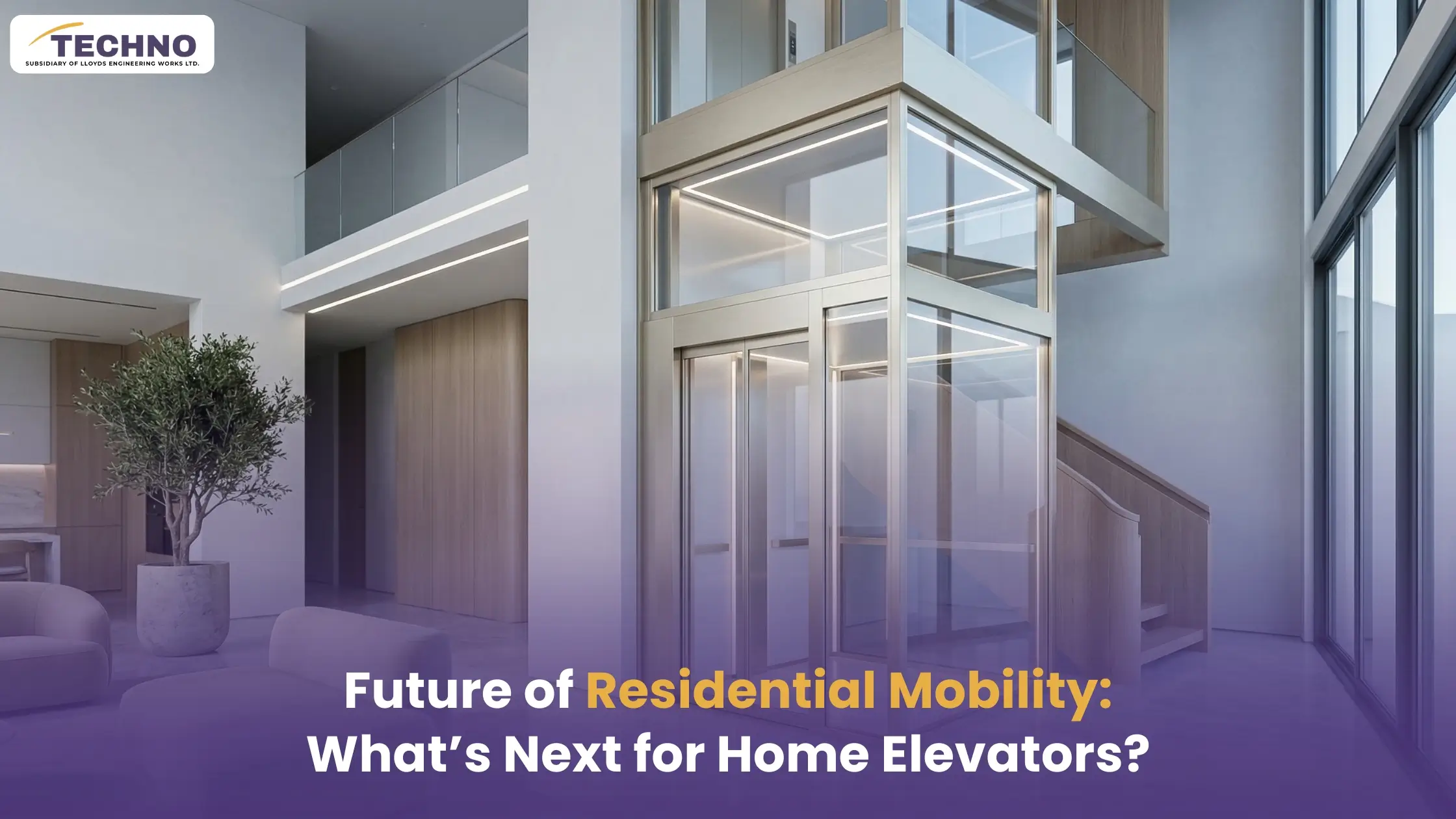 Future of Residential Mobility: What’s Next for Home Elevators?